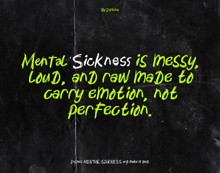 Mental Sickness raw handwritten font used for bold editorial typography and urban street poster layout